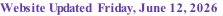 Website Updated  Friday, June 12, 2026
